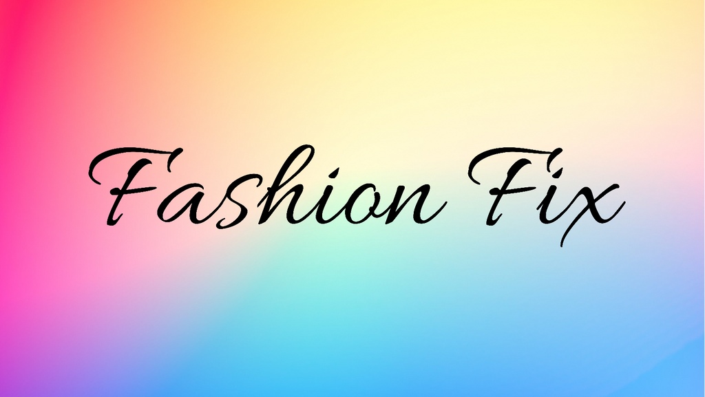 Fashion Fix