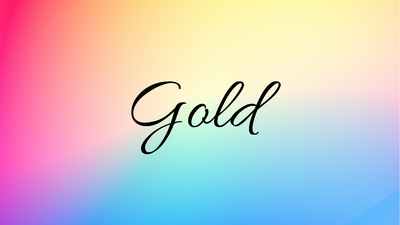 Gold